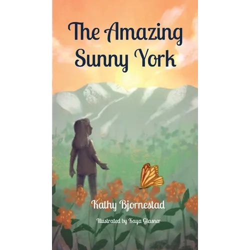 The Amazing Sunny York - Hardcover