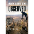 From the Observer to the Observed - Paperback