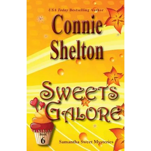 Sweets Galore: Samantha Sweet Mysteries, Book 6 - Paperback