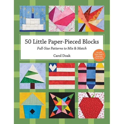 50 Little Paper-Pieced Blocks: Full-Size Patterns to Mix & Match - Paperback