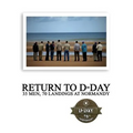 Return to D-Day: 35 Men, 70 Landings at Normandy - Paperback
