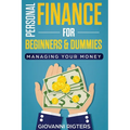 Personal Finance for Beginners & Dummies: Managing Your Money - Paperback