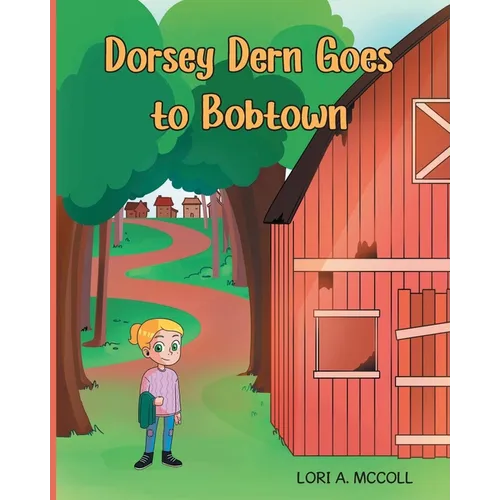 Dorsey Dern goes to Bobtown - Paperback