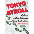 Tokyo Stroll: A Guide to City Sidetracks and Easy Explorations - Paperback
