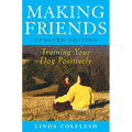 Making Friends: Training Your Dog Positively - Paperback