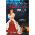 The Accidental Mail Order Bride - Paperback