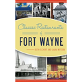 Classic Restaurants of Fort Wayne