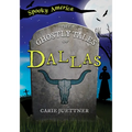 The Ghostly Tales of Dallas - Paperback