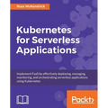 Kubernetes for Serverless Applications - Paperback