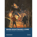 When Nightmares Come: An Investigative Wargame of Supernatural Horror - Paperback
