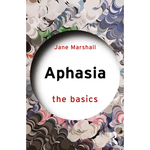 Aphasia: The Basics - Paperback