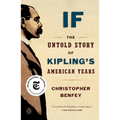 If: The Untold Story of Kipling's American Years