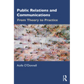 Public Relations and Communications: From Theory to Practice - Paperback