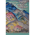 The Leading Facts of New Mexican History, Vol. I (Softcover)