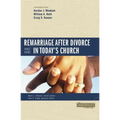 Remarriage After Divorce in Today's Church: 3 Views