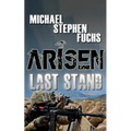Arisen: Last Stand - Paperback