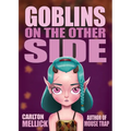 Goblins on the Other Side - Paperback