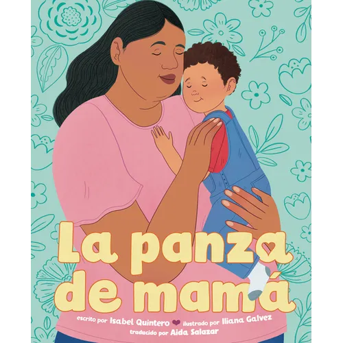 La Panza de Mamá (Mamá's Panza Spanish Edition) - Hardcover