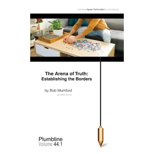 The Arena of Truth: Establishing the Borders - Paperback