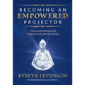 Becoming an Empowered Projector: Thrive with Wisdom and Guidance from Human Design - Paperback