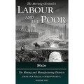 Labour and the Poor Volume VIII: Wales, The Mining and Manufacturing Districts - Hardcover