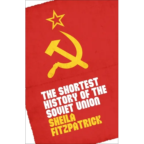 The Shortest History of the Soviet Union - Hardcover