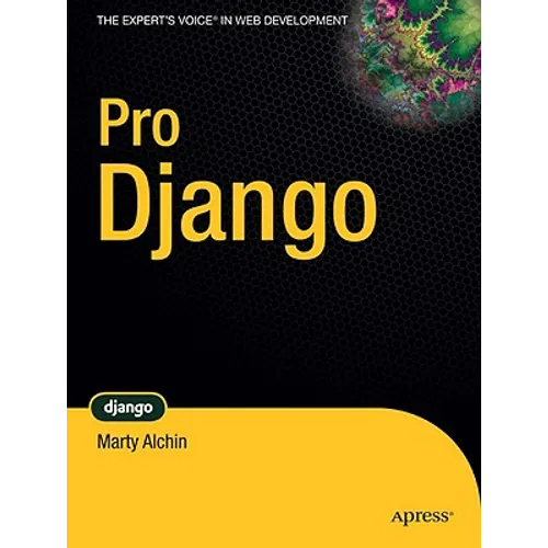 Pro Django - Paperback