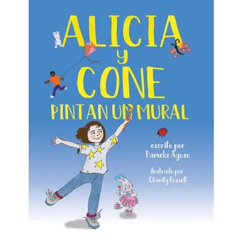 Alicia y Cone Pintan un Mural - Hardcover
