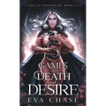 Games of Death and Desire - Paperback