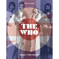 The Who: Much Too Much - Hardcover