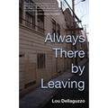 Always There by Leaving - Paperback