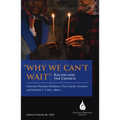 Why We Can't Wait: Racism and the Church - Paperback