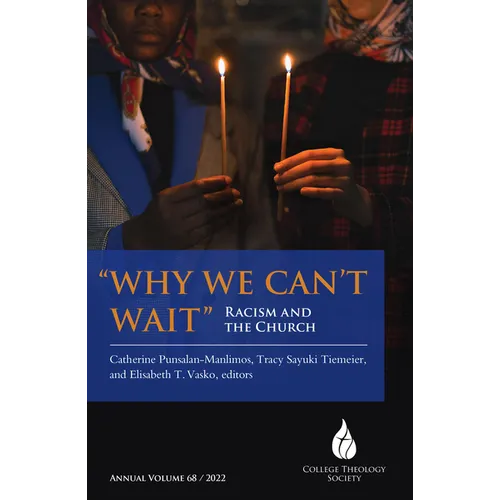 Why We Can't Wait: Racism and the Church - Paperback