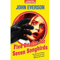 Five Deaths for Seven Songbirds - Paperback
