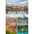 Alpe Adria Radweg (Alpe Adria Cycle Path) - Paperback