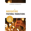 Navigating Pastoral Transitions: A Staff Guide - Paperback