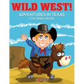 Wild West! Adventures in Texas Coloring Book - Paperback