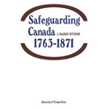 Safeguarding Canada 1763-1871