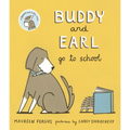 Buddy and Earl Go to School - Hardcover