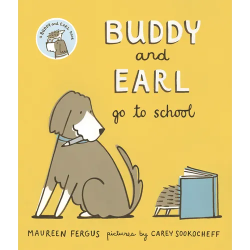 Buddy and Earl Go to School - Hardcover