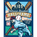 A Kids' Guide to the National Baseball Hall of Fame: The Greatest Players from Hank Aaron to Derek Jeter to Cy Young