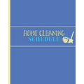Home Cleaning Schedule: Checklist for Maintaining a Tidy & Clean House - Paperback