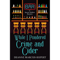 While I Pondered Crime and Cider - Paperback