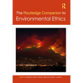 The Routledge Companion to Environmental Ethics - Paperback