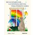 Querría Ser La Ventana de Una Vieja Perrita Sabia - Paperback