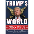 Trump's World: Geo Deus - Hardcover