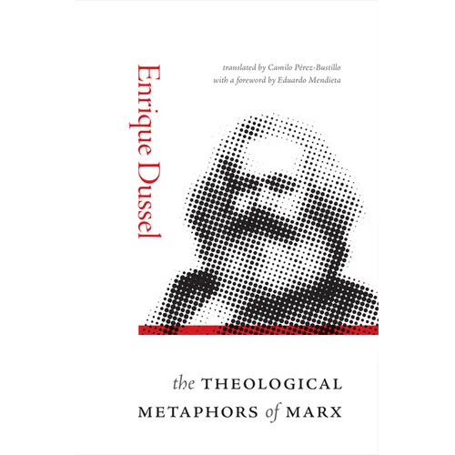 The Theological Metaphors of Marx - Paperback