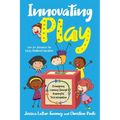 Innovating Play: Reimagining Learning through Meaningful Tech Integration - Paperback