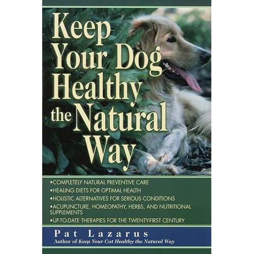 Keep Your Dog Healthy the Natural Way - Paperback