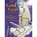 The God of Egypt - Second Edition: Placing the Biblical Exodus in Egyptian History - Hardcover